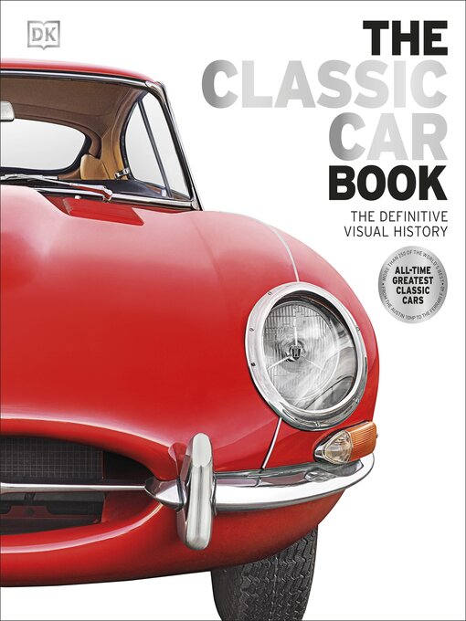 Title details for The Classic Car Book by DK - Available